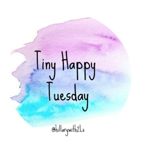 TinyHappyTuesday